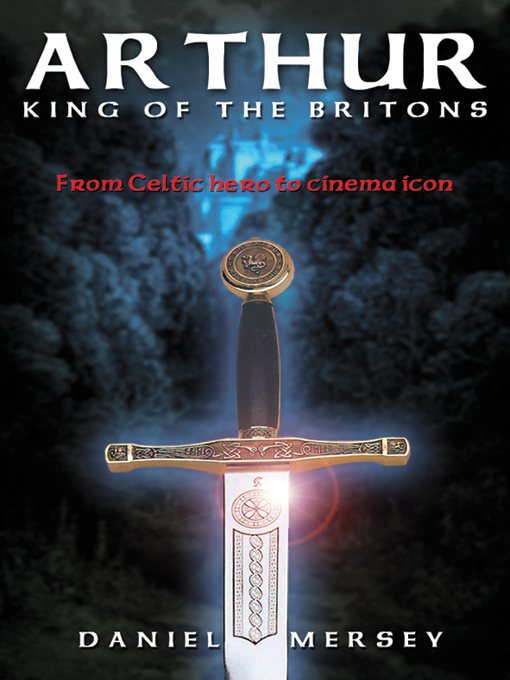 Cover image for Arthur: King of the Britons